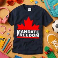 Mandate Freedom Candian Kids T-Shirt