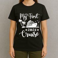 My First Cruise 2025 Family Vacation Cruise Ship Travel T-Shirt