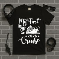 My First Cruise 2025 Family Vacation Cruise Ship Travel T-Shirt
