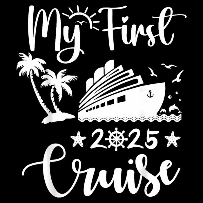 My First Cruise 2025 Family Vacation Cruise Ship Travel T-Shirt