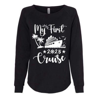 My First Cruise 2025 Family Vacation Cruise Ship Travel Womens California Wash Sweatshirt