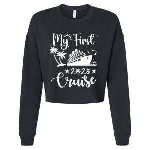 My First Cruise 2025 Family Vacation Cruise Ship Travel Cropped Pullover Crew