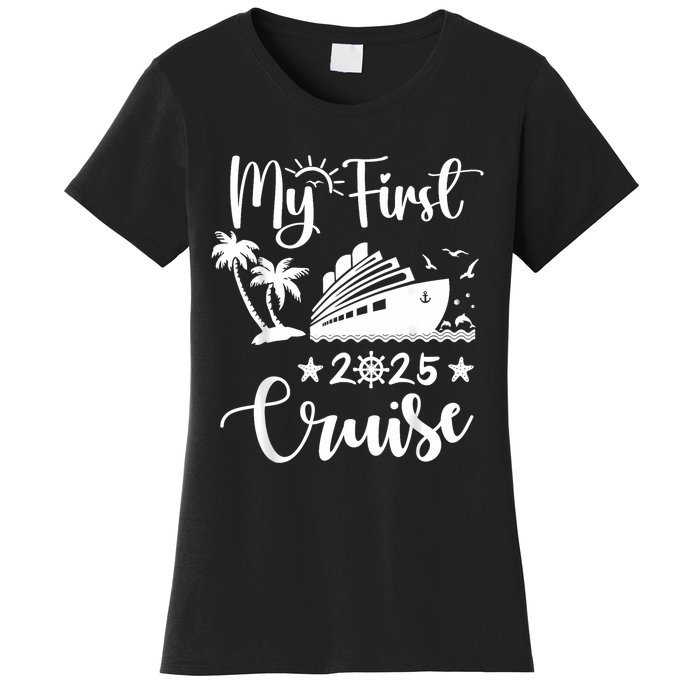 My First Cruise 2025 Family Vacation Cruise Ship Travel Women's T-Shirt