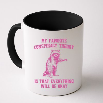 My Favorite Conspiracy Theory Is That Design Coffee Mug