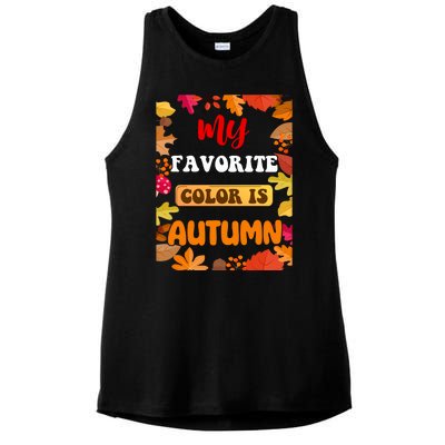 My Favorite Color Is Autumn Ladies PosiCharge Tri-Blend Wicking Tank