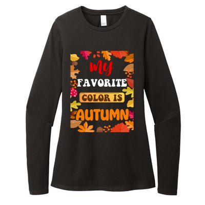 My Favorite Color Is Autumn Womens CVC Long Sleeve Shirt