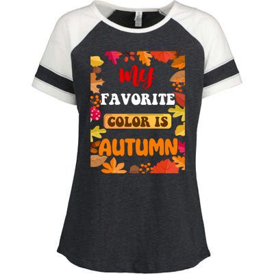 My Favorite Color Is Autumn Enza Ladies Jersey Colorblock Tee