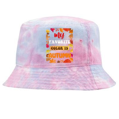 My Favorite Color Is Autumn Tie-Dyed Bucket Hat