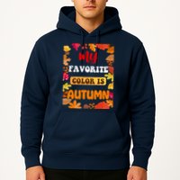 My Favorite Color Is Autumn Hoodie