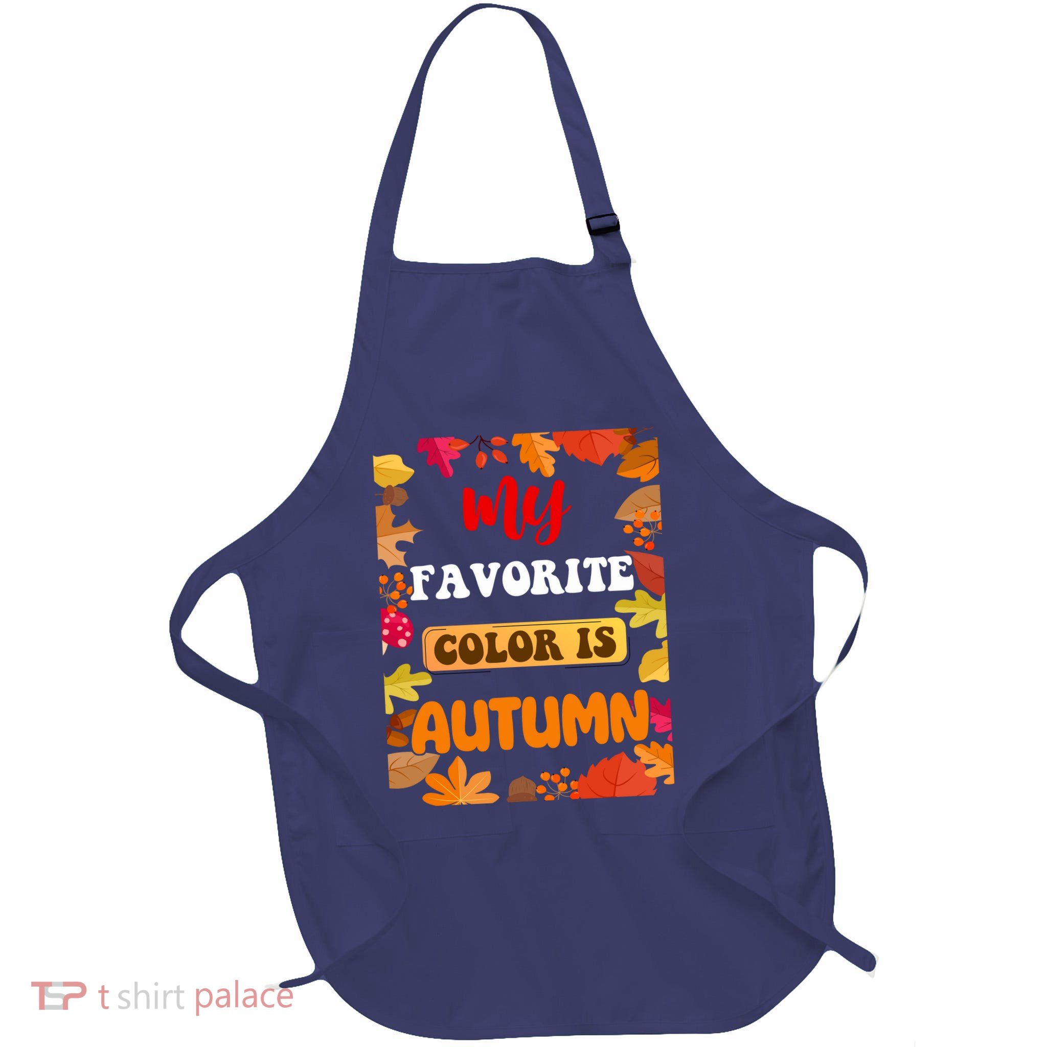 My Favorite Color Is Autumn Full-Length Apron With Pockets