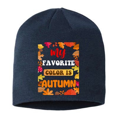 My Favorite Color Is Autumn Sustainable Beanie