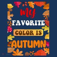 My Favorite Color Is Autumn Poster