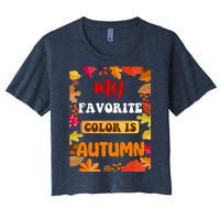 My Favorite Color Is Autumn Women's Crop Top Tee