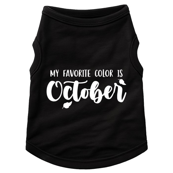 My Favorite Color Is October Doggie Tank