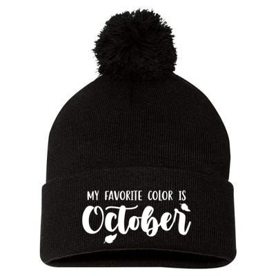 My Favorite Color Is October Pom Pom 12in Knit Beanie