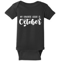 My Favorite Color Is October Baby Bodysuit