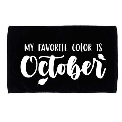 My Favorite Color Is October Microfiber Hand Towel