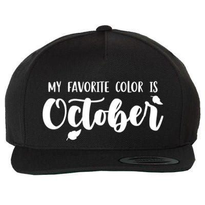My Favorite Color Is October Wool Snapback Cap