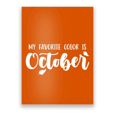 My Favorite Color Is October Poster