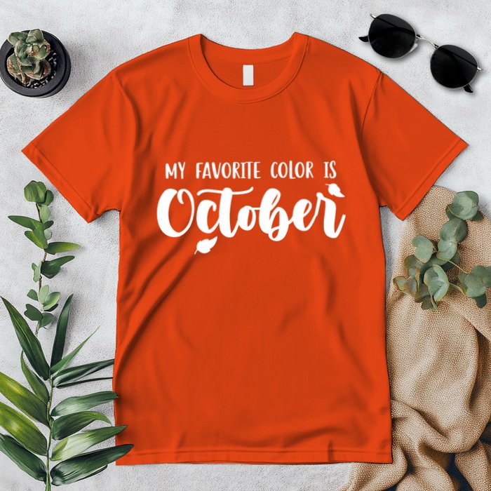 My Favorite Color Is October Premium T-Shirt