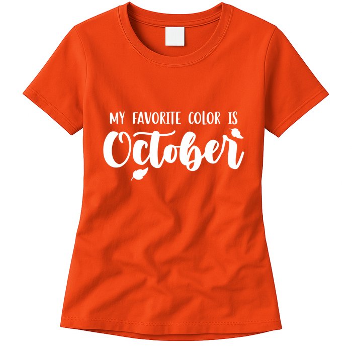 My Favorite Color Is October Womens T-Shirt