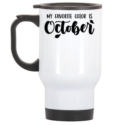 My Favorite Color Is October Stainless Steel Travel Mug