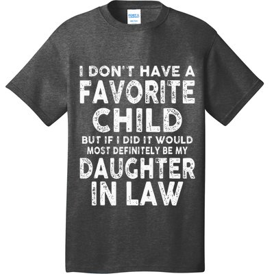 My Favorite Child Most Definitely My Soninlaw Funny T-Shirt