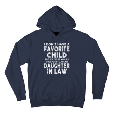 My Favorite Child Most Definitely My Soninlaw Funny Hoodie