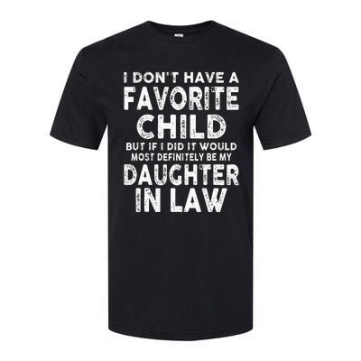 My Favorite Child Most Definitely My Soninlaw Funny Softstyle CVC T-Shirt