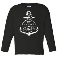 My First Cruise Ship Anchor Cruising Boating Toddler Long Sleeve Shirt