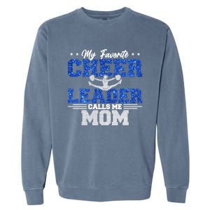 My Favorite Cheerleader Calls Me Mom Cheer Mom Garment-Dyed Sweatshirt