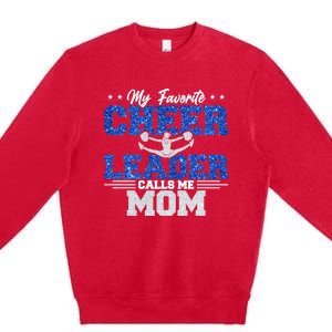 My Favorite Cheerleader Calls Me Mom Cheer Mom Premium Crewneck Sweatshirt