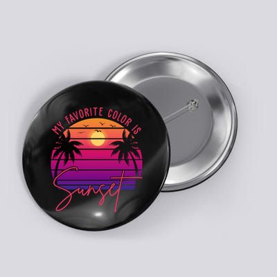 My Favorite Color Is Sunset Summer Retro Button
