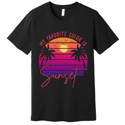 My Favorite Color Is Sunset Summer Retro Premium T-Shirt