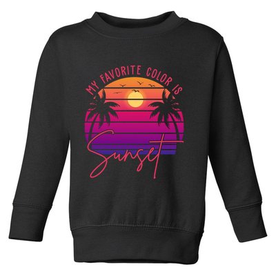 My Favorite Color Is Sunset Summer Retro Toddler Sweatshirt