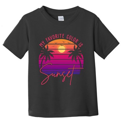My Favorite Color Is Sunset Summer Retro Toddler T-Shirt