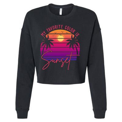 My Favorite Color Is Sunset Summer Retro Cropped Pullover Crew