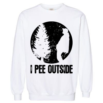 Mens Funny Camping Shirts For Men I Pee Outside Inappropriate TShirt Garment-Dyed Sweatshirt