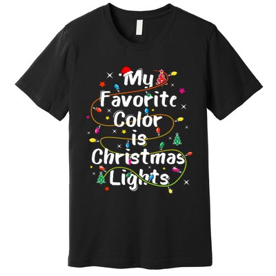 My Favorite Color Is Christmas Lights Merry And Bright Art Hoodie Premium T-Shirt