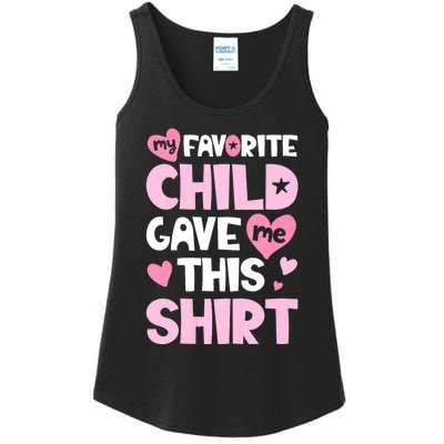 My Favorite Child Gave Me This Family Mom Dad Gifts Ladies Essential Tank