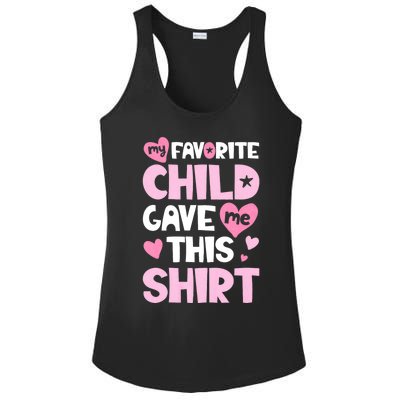 My Favorite Child Gave Me This Family Mom Dad Gifts Ladies PosiCharge Competitor Racerback Tank