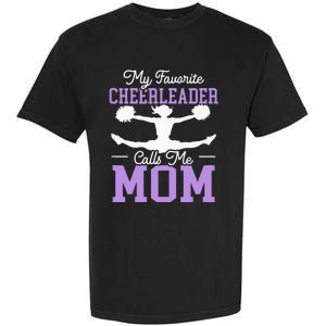 My Favorite Cheerleader Calls Me Mom Cheering Garment-Dyed Heavyweight T-Shirt