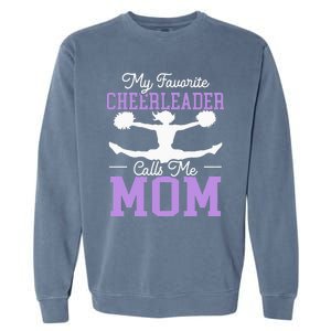 My Favorite Cheerleader Calls Me Mom Cheering Garment-Dyed Sweatshirt