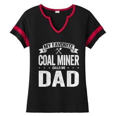 My Favorite Coal Miner Calls Me Dad Fathers Day Retro Ladies Halftime Notch Neck Tee