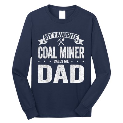 My Favorite Coal Miner Calls Me Dad Fathers Day Retro Long Sleeve Shirt