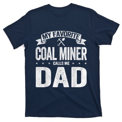 My Favorite Coal Miner Calls Me Dad Fathers Day Retro T-Shirt