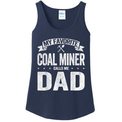 My Favorite Coal Miner Calls Me Dad Fathers Day Retro Ladies Essential Tank