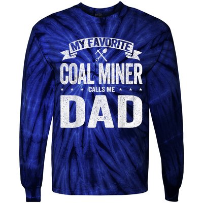 My Favorite Coal Miner Calls Me Dad Fathers Day Retro Tie-Dye Long Sleeve Shirt