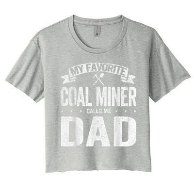 My Favorite Coal Miner Calls Me Dad Fathers Day Retro Women's Crop Top Tee