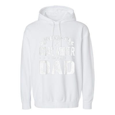 My Favorite Coal Miner Calls Me Dad Fathers Day Retro Garment-Dyed Fleece Hoodie